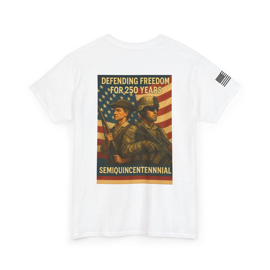 Semiquincentennial Military T-Shirt — "Defending Freedom for 250 Years" Patriotic Tee